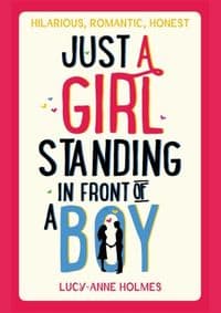 Just a Girl, Standing In Front of a Boy - Lucy-Anne Holmes, Little, Brown Book Group