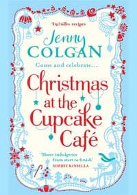Christams at the Cupkake Cafe - Jenny Colgan, Sphere 1