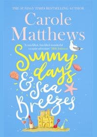 Sunny Days and Sea Breezes - Carole Matthews, Sphere 1