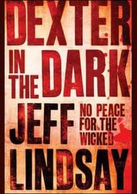 Dexter in the Dark - Jeff Lindsay, Orion Publishing Co