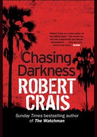 Chasing Darkness - Robert Crais, Orion Books