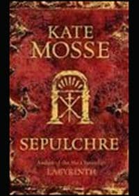Sepulchre - Kate Mosse, Orion Books