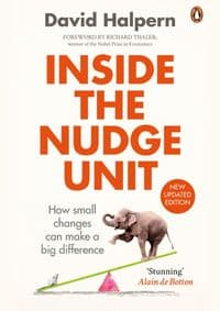Inside the Nudge Unit - David Halpern, Ebury Publishing 1