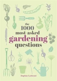 The 1000 Most-Asked Gardening Questions - Daphne Ledward, Pyramid