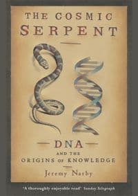 The Cosmic Serpent - Jeremy Narby, Orion Publishing Co 1