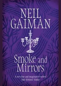 Smoke and Mirrors - Neil Gaiman, Headline Publishing Group 1