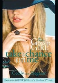 Carlyles Take a Chance on me - Cecily von Ziegesar, Headline Publishing Group
