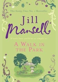 Walk in the Park - Jill Mansell, Headline Publishing Group 1