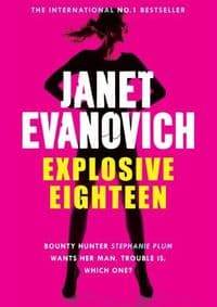 Explosive Eighteen - Janet Evanovich, Review