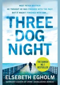 Three Dog Night - Elsebeth Egholm, Headline Publishing Group 1