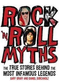 Rock`n`Roll Myths - Daniel Durchholz, Gary Graff, Voyageur Press 1
