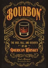 Bourbon - Fred Minnick, Voyageur Press 1