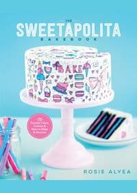 Sweetapolita Bakebook - Rosie Alyea, Random House USA Inc