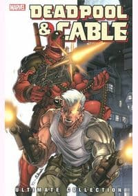 Deadpool  Cable Ultimate Collection  Book 1 - Fabian Nicieza, Patrick Zircher, Mark Brooks, Shane Law, Chris Stevens, Marvel 1