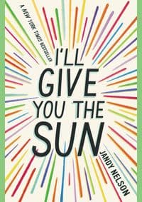 I`ll Give You the Sun - Jandy Nelson, Dial Books
