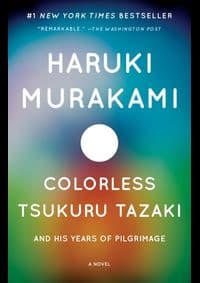 Colorless Tsukuru Tazaki and His Years of Pilgrimage - Murakami Haruki 1