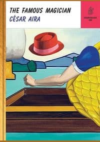 The Famous Magician - Cesar (New Directions) Aira, New Directions Publishing Corporation 1