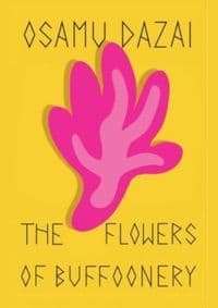 The Flowers of Buffoonery - Dazai Osamu