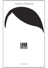 Look Whos Back - Timur Vermes, Jamie Bulloch, Maclehose Press