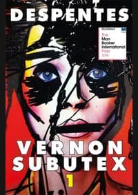 Vernon Subutex 1 - Virginie Despentes, Maclehose Press 1