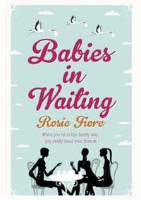 Babies in Waiting - Rosie Fiore, Quercus Publishing