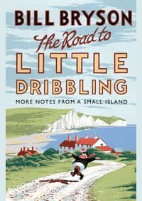 Road to Little Dribbling - Bill Bryson, Doubleday 1