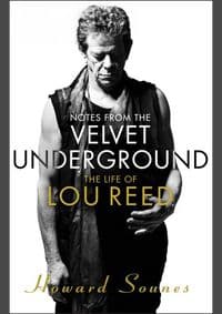 Notes from the Velvet Underground - Howard Sounes, Doubleday