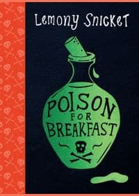 Poison for Breakfast - Lemony Snicket, Oneworld Publications