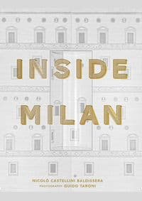 Inside Milan - Nicolo Castellini Baldissera, Vendome Press 1