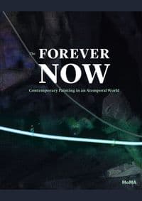 Forever Now - Laura Hoptman, Museum of Modern Art 1