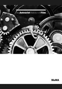 An Auteurist History of Film 18941980 - Charles Silver, Museum of Modern Art 1