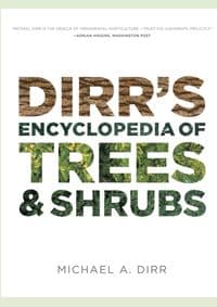 Dirrs Encyclopedia of Trees and Shrubs - Michael A. Dirr, Timber Press