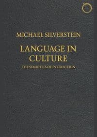 Language in Culture - Michael Silverstein, HAU 1