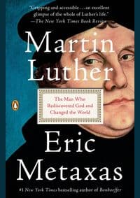 Martin Luther - Eric Metaxas, E P Dutton & Co Inc