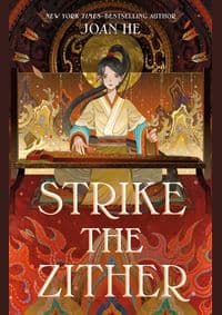 Strike the Zither - Joan He, Roaring Brook Press