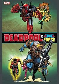 Deadpool and XForce Omnibus - Fabian Nicieza, Mark Waid, Matt Broome, Marvel
