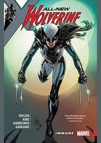 All New Wolverine Vol. 4 Immune - Tom Taylor, Marvel 1