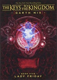 Lady Friday - Garth Nix, Scholastic 1