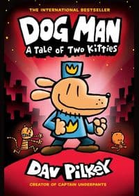 Dog Man 3: A Tale of Two Kitties - Dav Pilkey, Scholastic US 1