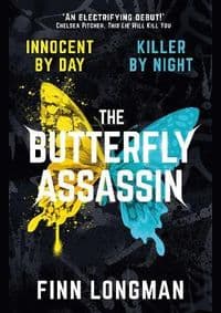 The Butterfly Assassin - Finn Longman, Simon & Schuster