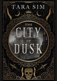 The City of Dusk - Tara Sim, Hodder & Stoughton 1
