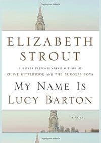 My Name Is Lucy Barton - Elizabeth Strout, Random House Books