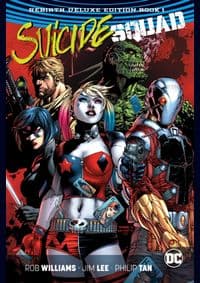 Suicide Squad The Rebirth Deluxe 1 - Rob Williams, Jim Lee, DC Comics 1