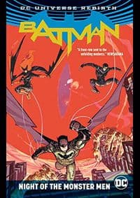 Batman Night Of The Monster Men Rebirth - Tom King, Steve Orlando, DC Comics 1