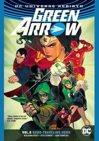 Green Arrow 5 Hard Traveling Hero - Benjamin Percy, DC Comics