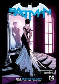 Batman  6 Bride or Burglar - Tom King, DC Comics 1