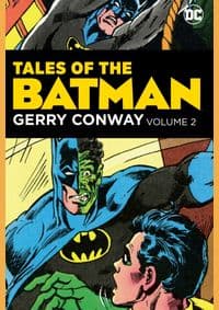 Tales of the Batman Gerry Conway 2 - Gerry Conway, DC Comics