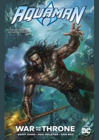 Aquaman Throne of Atlantis - G. Johns, DC Comics 1
