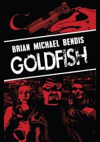Goldfish - Brian Michael Bendis, DC Comics