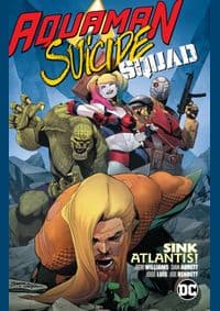 Aquaman Suicide Squad Sink Atlantis - Dan Abnett, DC Comics 1